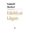 Edebiyat Lügatı -Tahirü’l Mevlevi