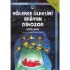 Eğlence Ülkesini Arayan Dinozor