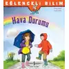 Eğlenceli Bilim Serisi - Hava Durumu