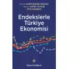 Endekslerle Türkiye Ekonomisi