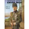 Enver Paşa 2. Cilt 1908-1914 Makedonya’dan Ortaasya’ya