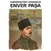 Enver Paşa 3.Cilt 1914-1922 Makedonya’dan Ortaasya’ya