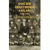 Eski Bir Öğretmenin Anıları 1908-1940