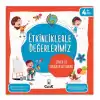 Etkinliklerle Değerlerimiz – Güven ve Sorumluluklarımız