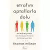 Etrafım Aptallarla Dolu