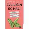 Evliliğin Üç Hali