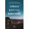 Evrenin Kıyısında Duruyorum (Ciltli)