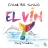 Farklı Bir Yunus: Elvin