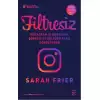 Filtresiz: Instagram İş Dünyasını, Şöhreti ve Kültürü Nasıl Dönüştürdü