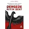 Fizik Bedenim, Cinsel Enerjim ve Parasal Kazancımla Dengede miyim Ben?