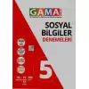 Gama 5 Sosyal Bilgiler Denemeleri