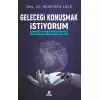 Geleceği Konuşmak İstiyorum