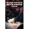 Geleceğin Liderleri İçin Büyük Strateji Esasları