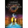 Gizemli Okullarda İçsel Yolculuk