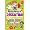 Görsel Algımı ve Dikkatimi Geliştiriyorum