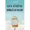 Gün Yüzüne Dökülenler