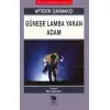 Güneşe Lamba Yakan Adam