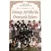 Güney Afrika’da Osmanlı İzleri