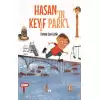 Hasan’ın Keyif Parkı