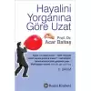 Hayalini Yorganına Göre Uzat