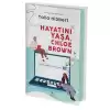 Hayatını Yaşa, Chloe Brown (Ciltli)