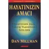 Hayatınızın Amacı