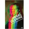 Hegel Üzerine