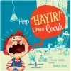 Hep “Hayır!” Diyen Çocuk