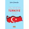 Hep Birlikte Türkiye Olalım