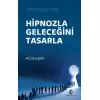 Hipnozla Geleceğini Tasarla