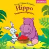 Hippo Paylaşmayı Öğreniyor - Duygu Eğitim Kitapları