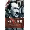 Hitler - Canavarın Ardındaki Adam (Ciltli)