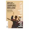 Hitler ve Churchill Düellosu