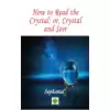 How to Read the Crystal; or, Crystal and Seer