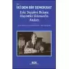 İki Dem Bir Demokrat – Eski Dışişleri Bakanı Hayrettin Erkmen’in Anıları