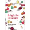 İki Gözüm Üzümüm