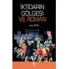 İktidarın Gölgesi Ve Roman