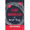 İlişki Bağımlılığı ve Narsist Tuzağı