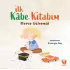 İlk Kâbe Kitabım