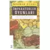 İmparatorluk Oyunları Avrupa ve Ortadoğuyu Şekillendiren Yıllar