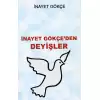 İnayet Gökçeden Deyişler