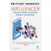 Influencer - Sosyal Medya Çağında Marka Yaratmak