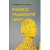 İnsanca Yaşamaktır Hayat