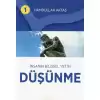 İnsanın Bilişsel Yetisi Düşünme