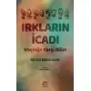 Irkların İcadı