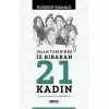 İslam Tarihinde İz Bırakan 21 Kadın