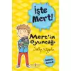 İşte Mert !- Mertin Oyuncağı- Sözünde Durmak