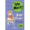 İşte Mert! – Zor Sınav