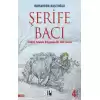 İstiklal Yolunda  Kahraman Bir Türk Kadını / Şerife Bacı