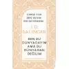 J. D. Salinger-Ben Bu Dünyadayım Ama Bu Dünyadan Değilim